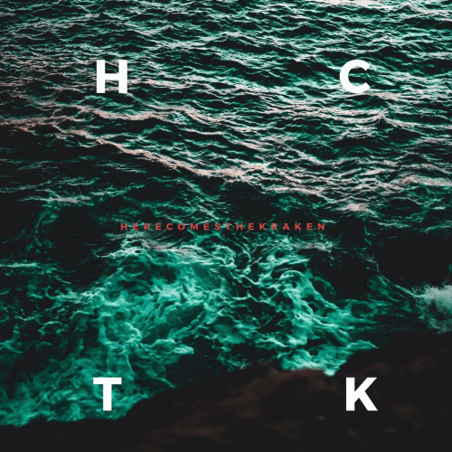 Here Comes The Kraken : H.C.T.K.
